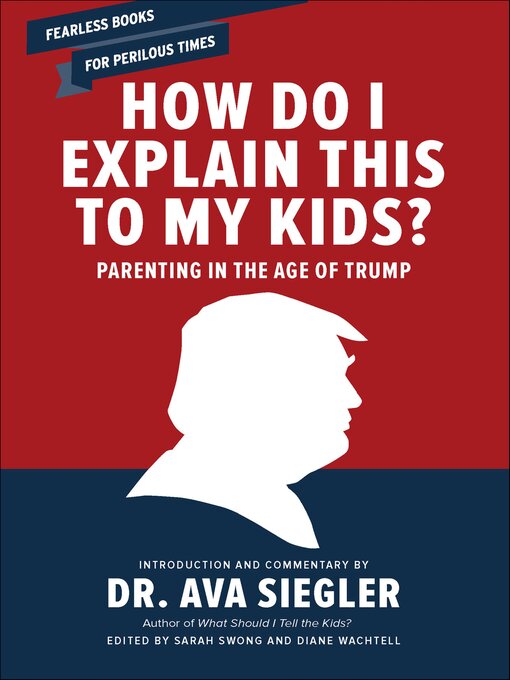 Title details for How Do I Explain This to My Kids? by Sarah Swong - Available